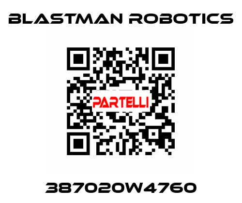 387020W4760 Blastman Robotics