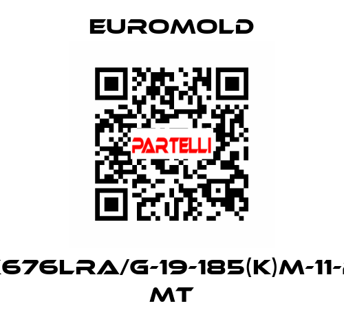 K676LRA/G-19-185(K)M-11-2 MT EUROMOLD