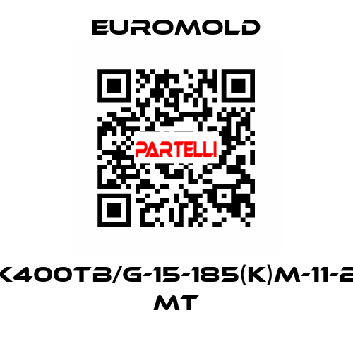 K400TB/G-15-185(K)M-11-2 MT EUROMOLD