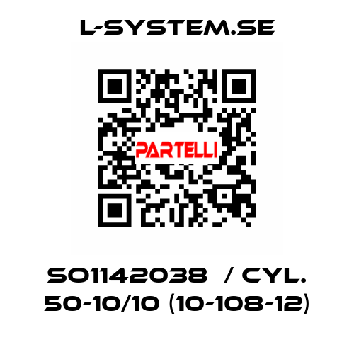 SO1142038  / Cyl. 50-10/10 (10-108-12) L-System.se