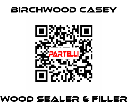 WOOD Sealer & Filler BIRCHWOOD CASEY