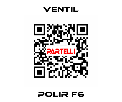 Polir F6 Ventil
