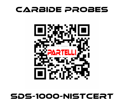 SDS-1000-NISTCERT Carbide Probes