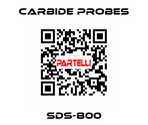 SDS-800 Carbide Probes