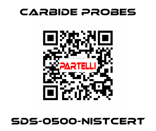 SDS-0500-NISTCERT Carbide Probes