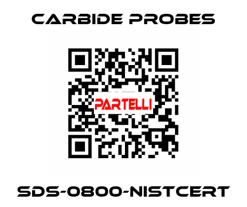 SDS-0800-NISTCERT Carbide Probes