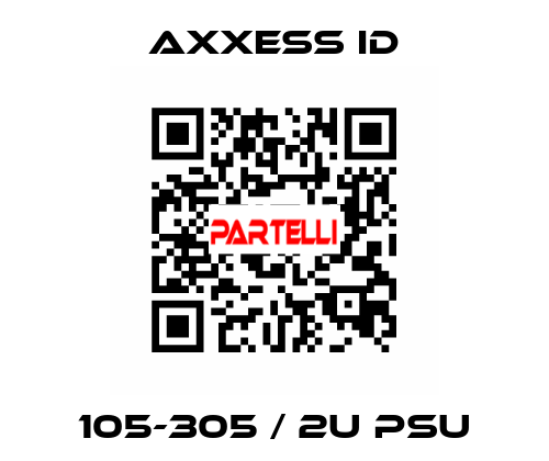 105-305 / 2U PSU Axxess ID