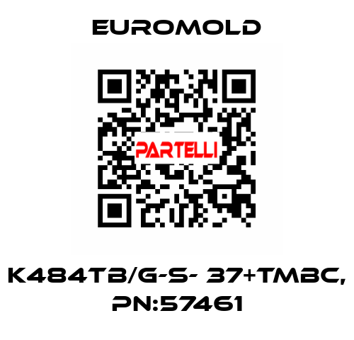 K484TB/G-S- 37+TMBC, PN:57461 EUROMOLD