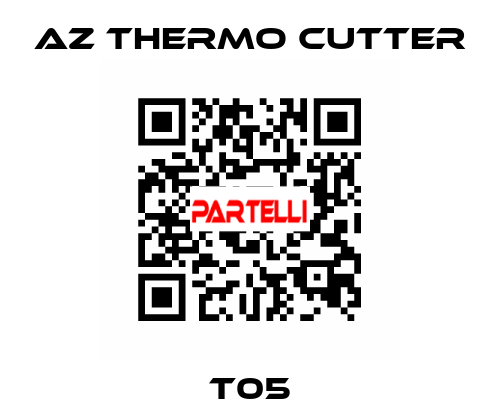 T05 AZ Thermo Cutter