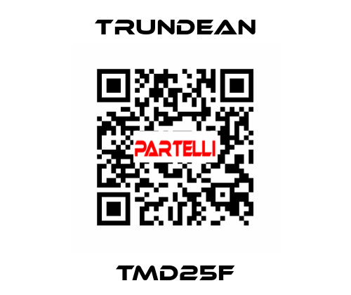 TMD25F Trundean