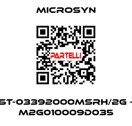 ST-03392000MSRH/2G - M2G010009D035 Microsyn