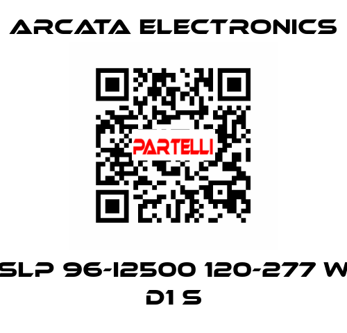 SLP 96-I2500 120-277 W D1 S Arcata Electronics