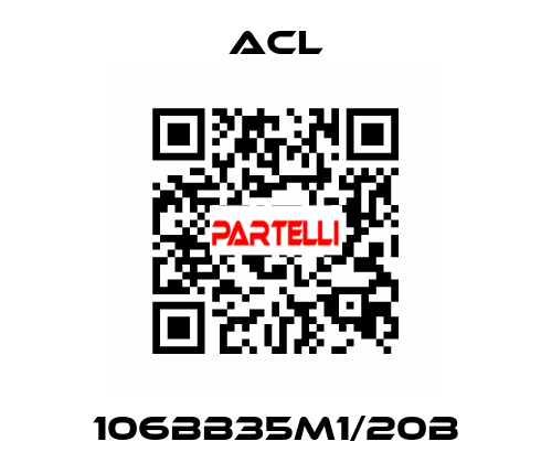 106BB35M1/20B ACL