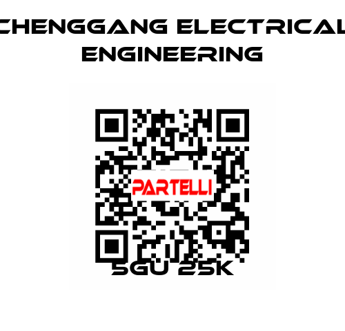 5Gu 25K CHENGGANG ELECTRICAL ENGINEERING
