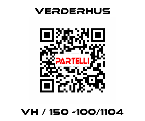 VH / 150 -100/1104 VERDERHUS