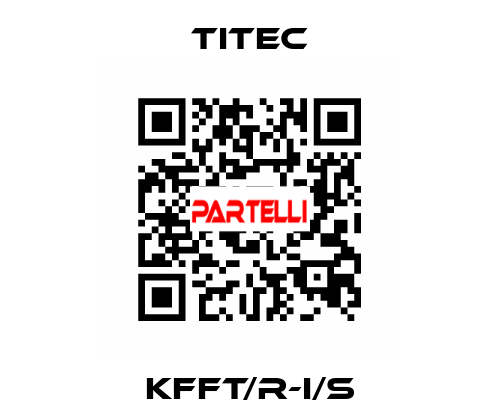 KFFT/R-I/S Titec