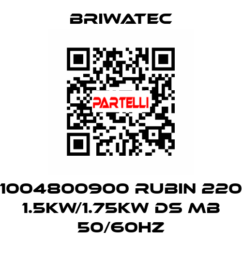 1004800900 RUBIN 220 1.5kW/1.75kW DS MB 50/60Hz Briwatec