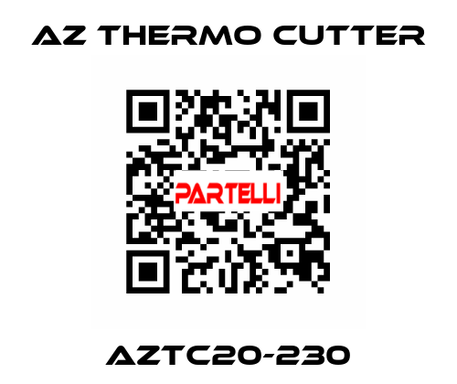 AZTC20-230 AZ Thermo Cutter