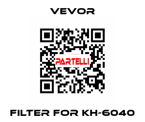 Filter for KH-6040 VEVOR