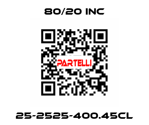 25-2525-400.45CL 80/20 INC