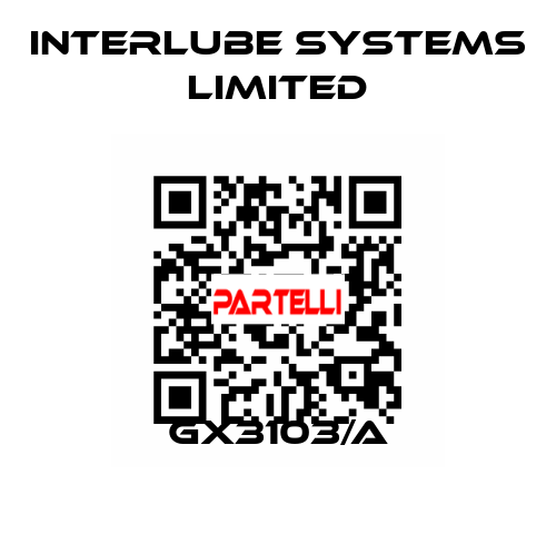 GX3103/A Interlube Systems Limited