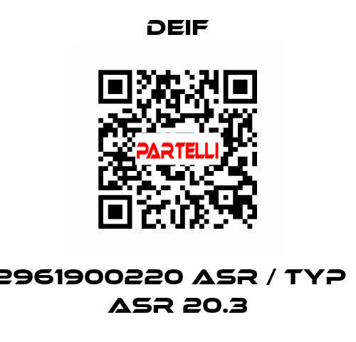 2961900220 ASR / Typ : ASR 20.3 Deif
