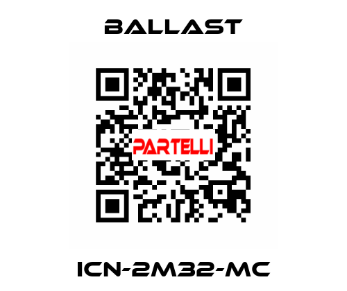 ICN-2M32-MC Ballast