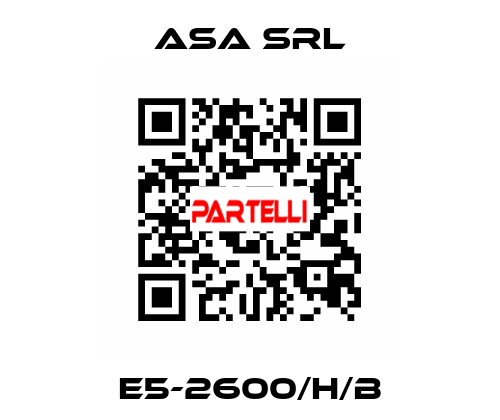 E5-2600/H/B ASA Srl