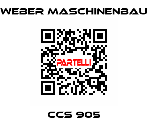 CCS 905 Weber Maschinenbau