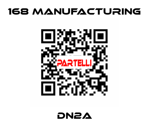 DN2A 168 Manufacturing
