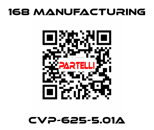 CVP-625-5.01A 168 Manufacturing