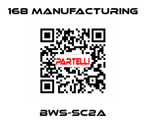 BWS-SC2A 168 Manufacturing