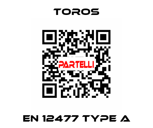 EN 12477 TYPE A TOROS