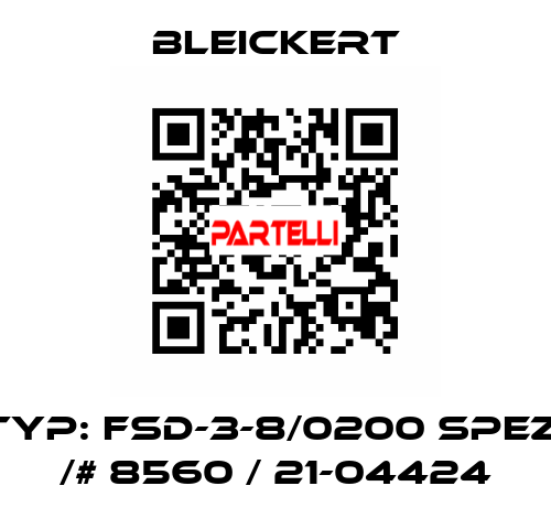 Typ: FSD-3-8/0200 spez. /# 8560 / 21-04424 Bleickert