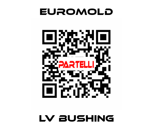LV bushing EUROMOLD
