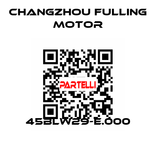45BLW29-E.000 Changzhou Fulling Motor