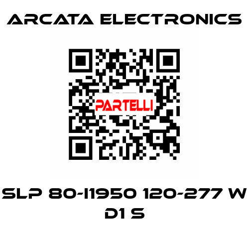 SLP 80-I1950 120-277 W D1 S Arcata Electronics
