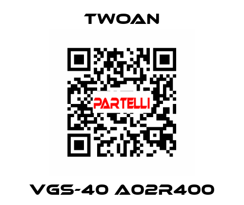 VGS-40 A02R400 TWOAN