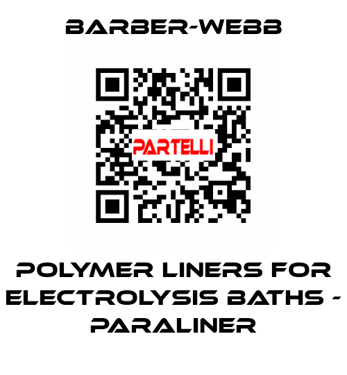 Polymer liners for electrolysis baths - paraliner Barber-Webb