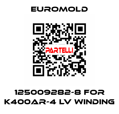 125009282-8 for K400AR-4 LV WINDING EUROMOLD