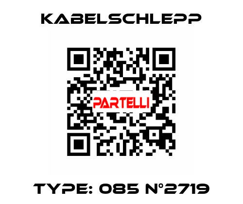 Type: 085 N°2719 KabelSchlepp