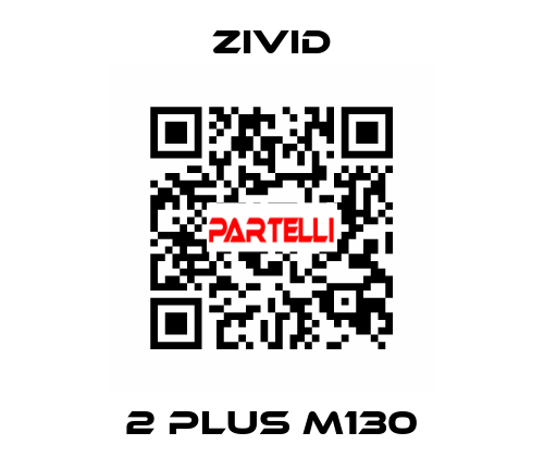 2 plus M130 Zivid