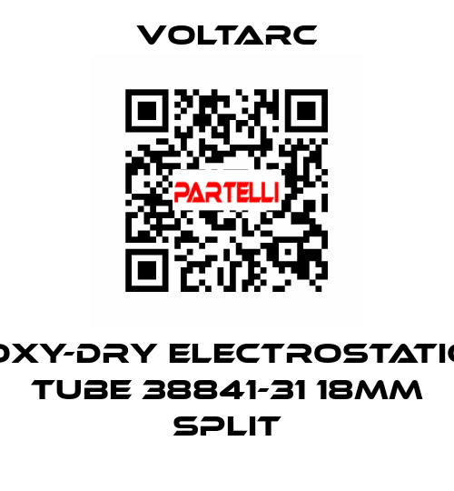 OXY-DRY Electrostatic Tube 38841-31 18mm Split Voltarc