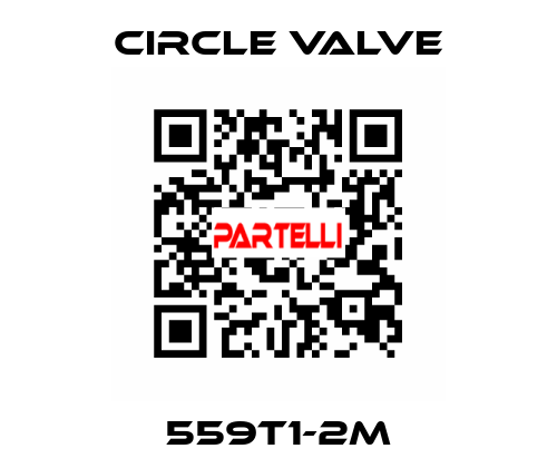 559T1-2M Circle Valve