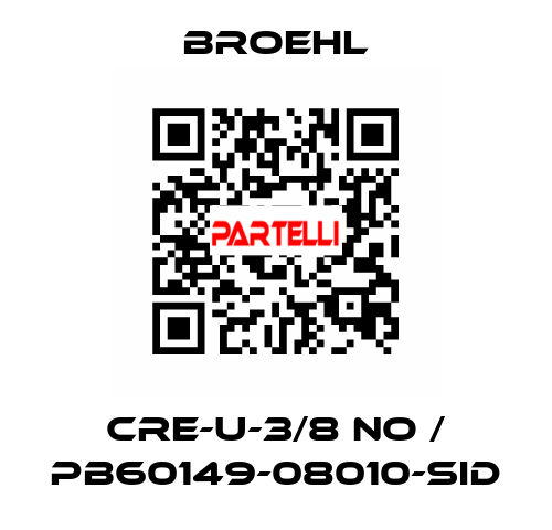 CRE-U-3/8 NO / PB60149-08010-SID Broehl