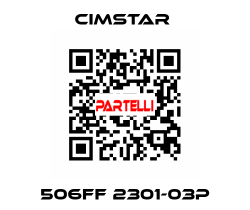506FF 2301-03P Cimstar 