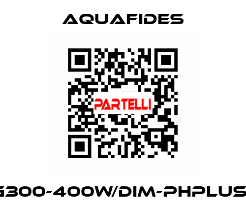 EVG300-400W/DIM-Phplus-V2 AQUAFIDES