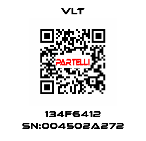 134F6412 SN:004502A272 VLT