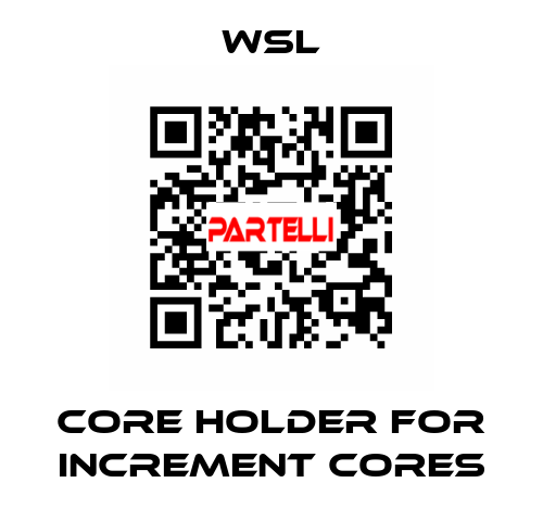 Core holder for increment cores WSL
