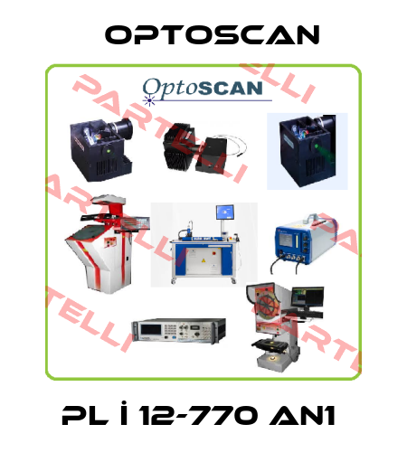 PL İ 12-770 AN1  Optoscan
